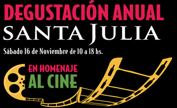 El Sábado 16 de Noviembre es la Degustación de Santa Julia